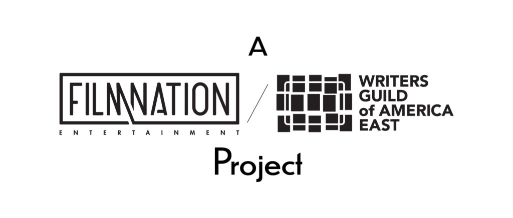 A FilmNation / WGA East Project